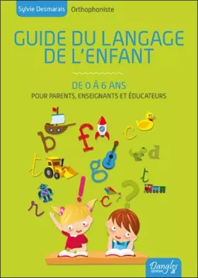 Couverture du produit · Guide du langage de l'enfant de 0 à 6 ans