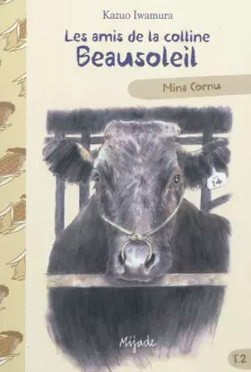 Couverture du produit · Les amis de la colline Beausoleil, Tome 2 : Mina Cornu