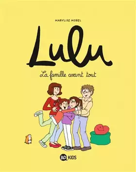 Couverture du produit · Lulu, Tome 06: La famille avant tout !