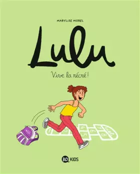 Couverture du produit · Lulu, Tome 01: Vive la récré !