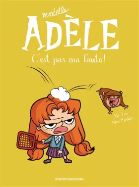 Couverture du produit · Mortelle Adèle. C'est pas ma faute (T3)