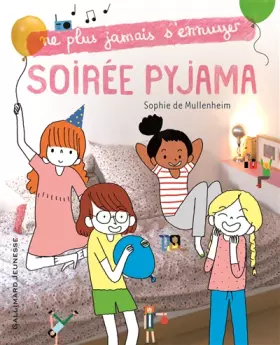 Couverture du produit · Soirée pyjama - Ne plus jamais s'ennuyer - De 7 à 12 ans