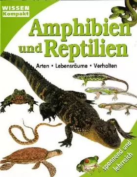 Couverture du produit · Amphibien und Reptilien - Wissen kompakt