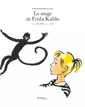 Couverture du produit · Le singe de Frida Kahlo