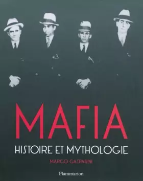 Couverture du produit · Mafia, Histoire et mythologie