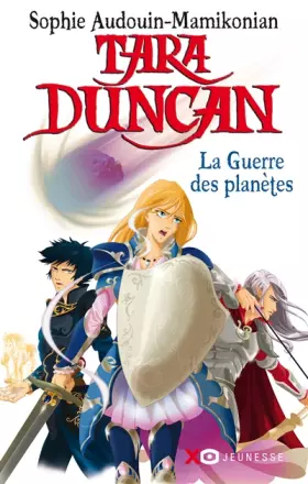 Couverture du produit · Tara Duncan, Tome 11 : La Guerre des Planètes