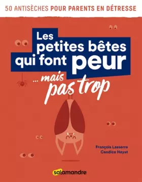 Couverture du produit · Les petites bêtes qui font peur... mais pas trop
