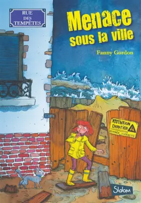 Couverture du produit · Rue des tempêtes, tome 1 : Menace sous la ville (1)