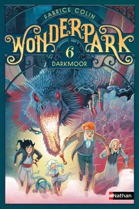 Couverture du produit · WonderPark - Darkmoor - Roman aventure-fantastique dès 8 ans (6)