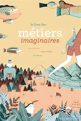 Couverture du produit · Le livre des métiers imaginaires