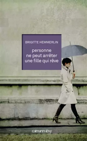 Couverture du produit · Personne ne peut arrêter une fille qui rêve