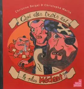 Couverture du produit · Qui des trois est le plus méchant ?: L'ogre, la sorcière ou le pirate ?