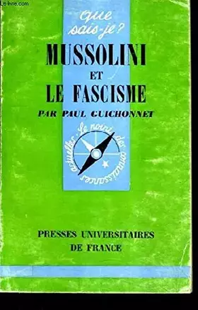 Couverture du produit · MUSSOLINI ET LE FASCISME / COLLECTION QUE SAIS JE ? N°1225.