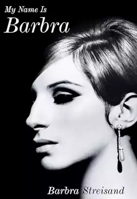 Couverture du produit · My Name is Barbra: The Sunday Times Bestselling Autobiography and Music Book of the Year 2023