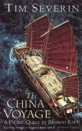 Couverture du produit · The China Voyage : A Pacific Quest by Bamboo Raft