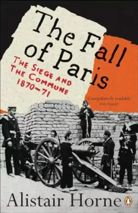 Couverture du produit · The Fall of Paris: The Siege and the Commune 1870-71