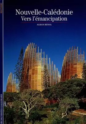 Couverture du produit · Nouvelle-Calédonie : Vers l'émancipation