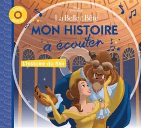 Couverture du produit · LA BELLE ET LA BÊTE - Mon histoire à écouter - L'histoire du film - Livre CD - Disney Princesses