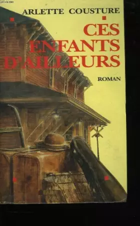 Couverture du produit · Ces enfants d'ailleurs