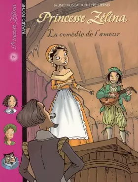 Couverture du produit · Princesse Zélina, Tome 10 : La comédie de l'amour