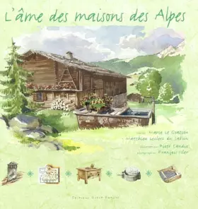 Couverture du produit · L'âme des maisons des Alpes