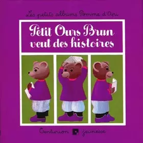 Couverture du produit · Petit ours brun veut des histoires
