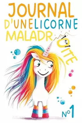 Couverture du produit · Journal d'une Licorne Maladroite: Remplie de Magie Maladroite et Éclats de Rire — De 6 à 10 ans