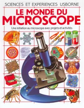 Couverture du produit · Le monde du microscope