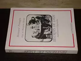 Couverture du produit · BISTROTS DE LYON.HISTOIRES ET LEGENDES