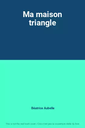 Couverture du produit · Ma maison triangle