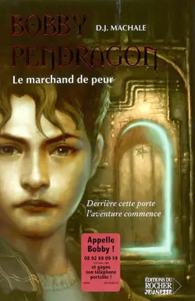 Couverture du produit · Bobby Pendragon, tome 1 : Le Marchand de peur