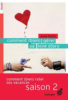 Couverture du produit · Comment (bien) gérer sa love story