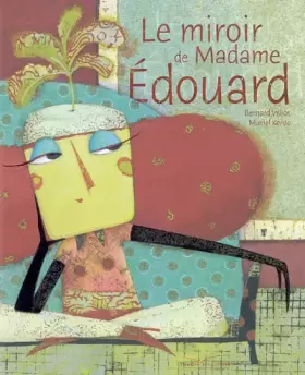 Couverture du produit · Le miroir de Madame Edouard
