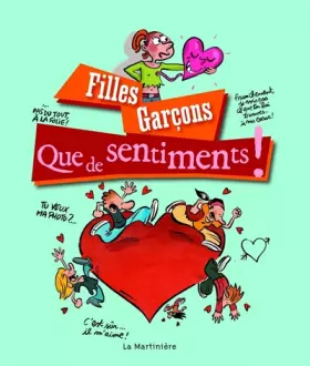 Couverture du produit · Filles garçons, que de sentiments !