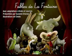 Couverture du produit · Fables de La Fontaine : Avec adaptations créoles d'hier et d'aujourd'hui & souces antiques