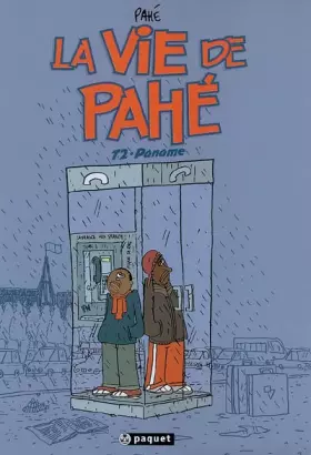 Couverture du produit · La vie de Pahé, Tome 2 : Paname