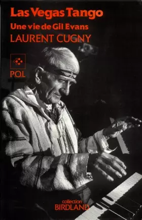 Couverture du produit · Las Vegas Tango: Une vie de Gil Evans