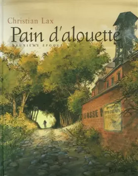 Couverture du produit · Pain d'alouette (Tome 2-Deuxième époque)