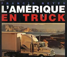 Couverture du produit · L'Amérique en truck