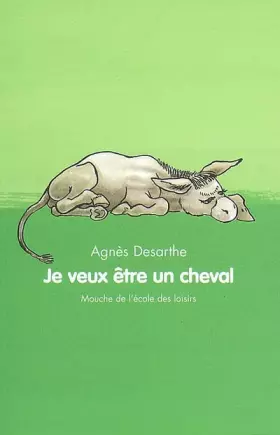 Couverture du produit · Je veux être un cheval