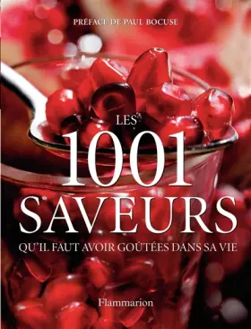 Couverture du produit · Les 1001 saveurs qu'il faut avoir goûtées dans sa vie