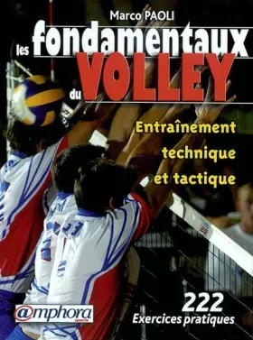 Couverture du produit · Les Fondamentaux du volley : Entraînement technique et tactique