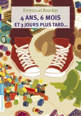 Couverture du produit · 4 ans, 6 mois et 3 jours plus tard