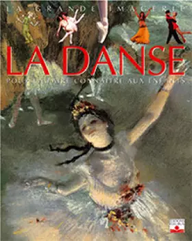 Couverture du produit · Grande imagerie des arts : Danse