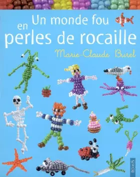 Couverture du produit · Un monde fou en perles de rocaille