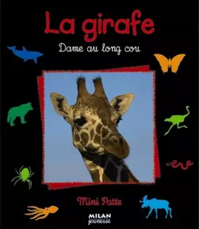 Couverture du produit · La girafe. Dame au long cou