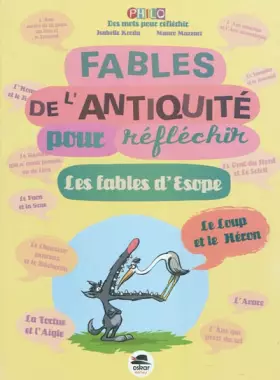 Couverture du produit · FABLES DE L'ANTIQUITE - POUR REFLECHIR: LES FABLES DÉSOPE