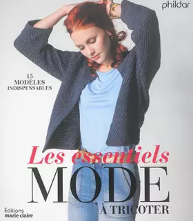 Couverture du produit · Les Essentiels mode : 15 modèles à tricoter