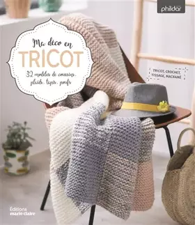 Couverture du produit · Ma déco en tricot: 32 modèles de coussins, plaids, tapis, poufs