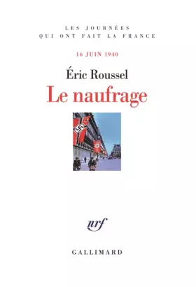 Couverture du produit · Le naufrage: (16 juin 1940)